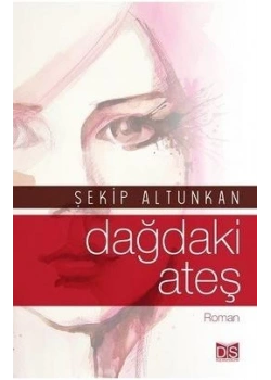 Dağdaki Ateş Şekip Altunkan Dş