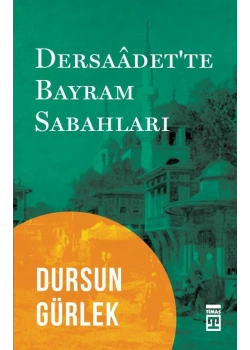 Dersaadette Bayram Sabahları Dursun Gürlek Timaş