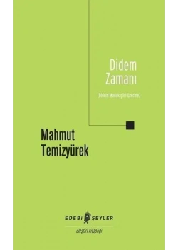 Didem Zamanı Mahmut Temizyürek Edebi Şeyler