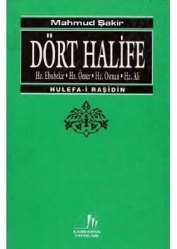 Dört Halife Hulefai Raşidin Mahmud Şakir Kahraman