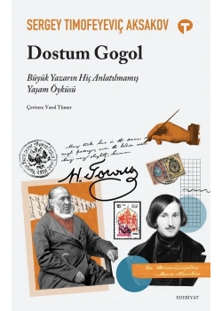 Dostum Gogol Sergey Tımofeyevıç Aksakov Turkuvaz