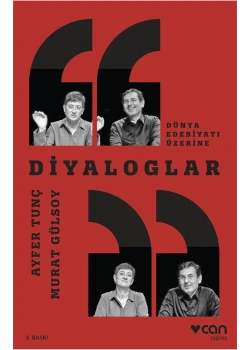 Dünya Edebiyatı Üzerine Diyaloglar Ayfer Tunç Can Tunç