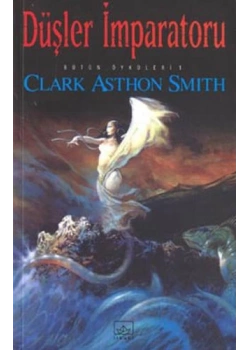 Düşler İmparatoru Clark Asthon İthaki