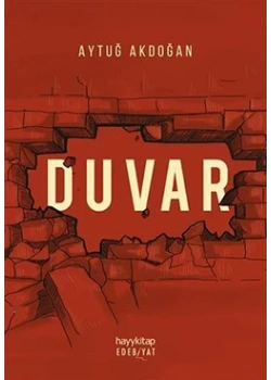Duvar Aytuğ Akdoğan Hayykitap