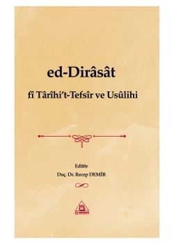 Ed Dirasar Fi Tarihi Tefsir ve usulihi Doç. Recep Demir Üniversite Yayınları