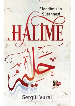 Efendimizin Süt Annesi Halime Sergül Vural Nesil Yayın