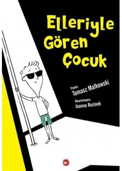 Elleriyle Gören Çocuk