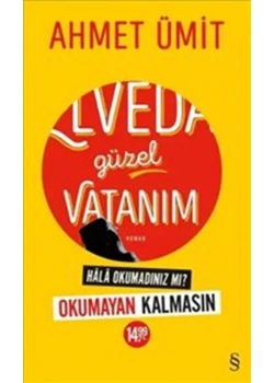 ELVEDA GÜZEL VATANIM. AHMET ÜMİT EVEREST