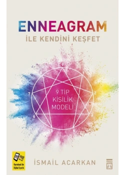 Enneagram İle Kendini Keşfet. İsmail Acarkan Timaş