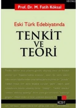Eski Türk Edebiyatında Tenkit Ve Teori Fatih Köksal Kesit