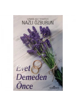 Evet Demeden Önce Nazlı Özburun Yediveren