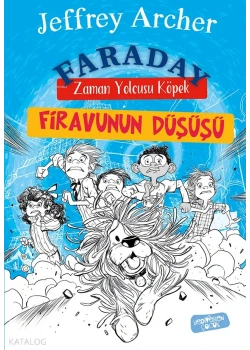 Faraday Zaman yolcusu Köpek Firavunun Düşüşü Yediveren