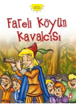 Fareli Köyün Kavalcısı. Dünya Masalll-Timaş