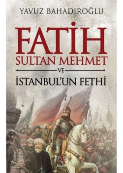 Fatih Sultan Mehmet Ve Istanbulun Fethi Panama
