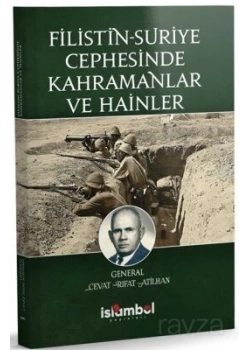 FİLİSTİN SURİYE CEPH.KAHRAMANLAR VE HAİNLER C.RIFAT ATİLHAN İSLAMBOL