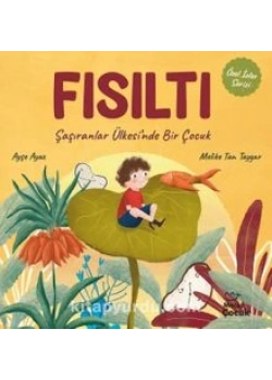 FISILTI ŞAŞIRANLAR ÜLKESİNDE BİR ÇOCUK MECAZ ÇOCUK