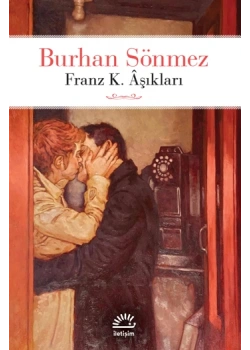 Franz K.Aşıkları Burhan Sönmez İletişim