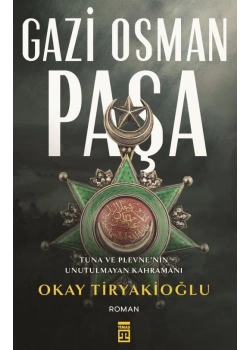 Gazi Osman Paşa Okay Tiryakioğlu Timaş