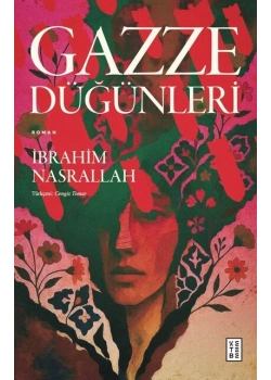 Gazze Düğünleri İbrahim Nasrallah Ketebe