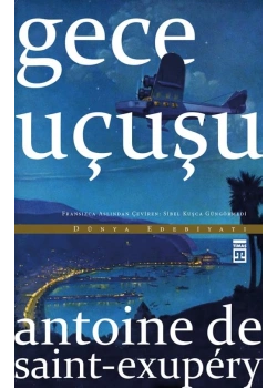 Gece Uçuşu Antonie Saint Timaş