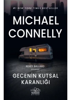 Gecenin Kutsal Karanlığı Mıchael Connelly Nemesis