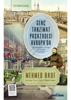 Genç Tanzimat Paşazadesi Avrupada Mehmed Rauf Timaş