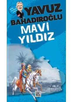 Gençler İçin Tarih Romanları-Akıncı-Mavi Yıldız - Yavuz Bahadıroğlu - Nesil