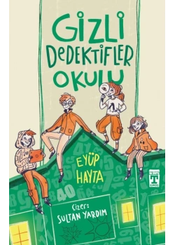 Gizli Dedektifler Okulu Eyüp Hayta Timaş