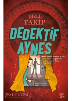 Gizli Takip Dedektif Aynes Carpe Diem