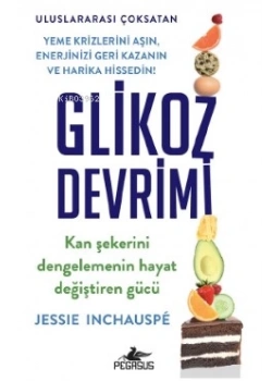 Glikoz Devrimi Kan Şekerini Dengelemenin Hayat Değştiren Gücü Pegasus