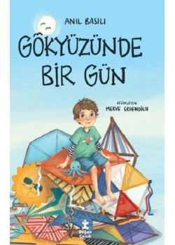 Gökyüzünde Bir Gün Anıl Basılı Doğan Çocuk