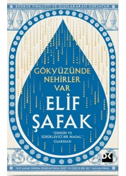 Gökyüzünde Nehirler Var Elif Şafak Doğan Yayın