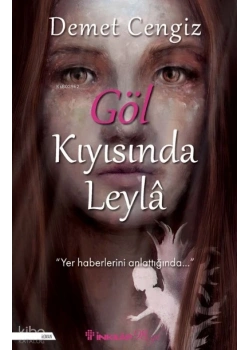 GÖL KIYISINDA LEYLA DEMET CENGİZ İNKİLAP