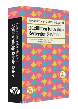 Güçlükten Kolaylığa Kederden Sevince B. Ay