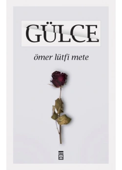 Gülce -Ömer Lütfi Mete - Timaş