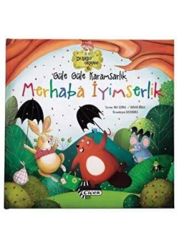 Güle Güle Karamsarlık Merhaba İyimserlik Çiçek Yayın