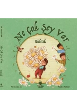 GÜLECEK NE ÇOK ŞEY VAR TUMBA