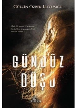 Gündüz Düşü Gülçin Özbek Kuyumcu Ephesus