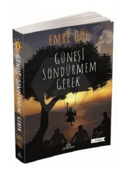 Güneşi Söndürmem Gerek Emre Gül Ephesus