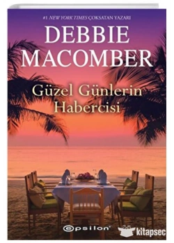 Güzel Günlerin Habercisi Debbıe Macomber Epsilon