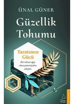 Güzellik Tohumu Ünal Güner Destek Yayın