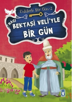 Hacı Bektaşi Veliyle Birgün Timaş