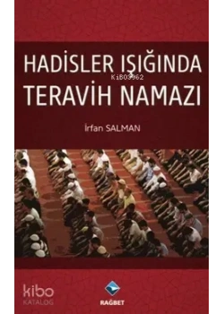 Hadisler Işığında Teravih Namazı Rağbet