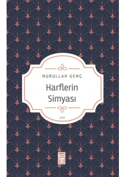 Harflerin Simyası Nurullah Genç Timaş