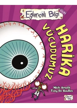 Harika Vücudumuz Eğlenceli Bilgi