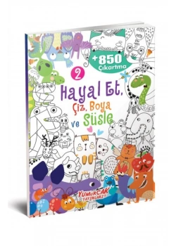 Hayal Et Çiz Boya Süsle 2 850 Çıkartma Hediyeli Yumurcak
