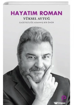 Hayatım Roman Yüksel Aytuğ Turkuvaz