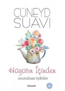Hayatın İçinden Unutulmaz Öyküler Cüneyd Suavi Folıant
