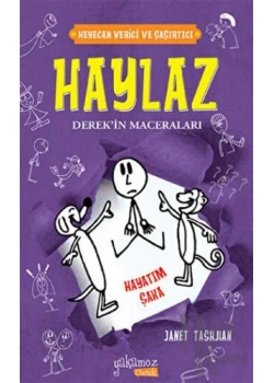 Haylaz Derekin Maceraları Hayatım Şaka -Yakamoz Çocuk