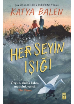 Her Şeyin Işığı Katya Balen Timaş
